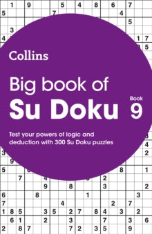 Collins Su Doku  Big Book of Su Doku 9: 300 Su Doku puzzles (Collins Su Doku) - Collins Puzzles (Paperback) 09-12-2021 