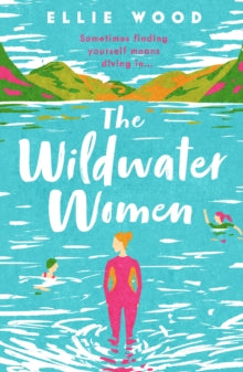The Wildwater Women - Ellie Wood (Paperback) 28-04-2022 