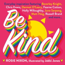 Be Kind - Rosie Nixon (Hardback) 11-11-2021 