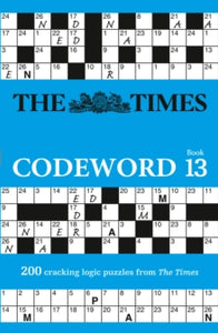 The Times Puzzle Books  The Times Codeword 13: 200 cracking logic puzzles (The Times Puzzle Books) - The Times Mind Games (Paperback) 12-05-2022 