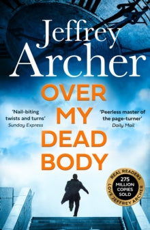 William Warwick Novels  Over My Dead Body (William Warwick Novels) - Jeffrey Archer (Paperback) 26-05-2022 