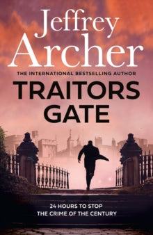 William Warwick Novels  Traitors Gate (William Warwick Novels) - Jeffrey Archer (Hardback) 26-09-2023 