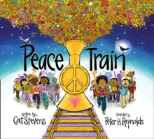 Peace Train - Cat Stevens; Peter Reynolds (Paperback) 11-05-2021 