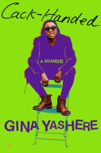 Cack-Handed: A Memoir - Gina Yashere (Hardback) 08-07-2021 