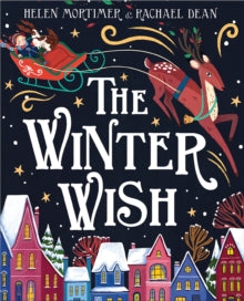 The Winter Wish - Helen Mortimer; Rachael Dean (Paperback) 26-10-2023 
