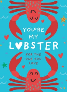 You're My Lobster: A gift for the one you love - Pesala Bandara (Hardback) 03-02-2022 