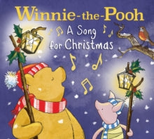 Winnie-the-Pooh: A Song for Christmas - Winnie-the-Pooh (Paperback) 01-09-2022 