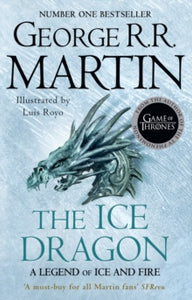 The Ice Dragon - George R.R. Martin; Luis Royo (Paperback) 14-04-2022 