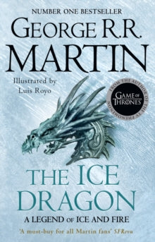 The Ice Dragon - George R.R. Martin; Luis Royo (Paperback) 14-04-2022 