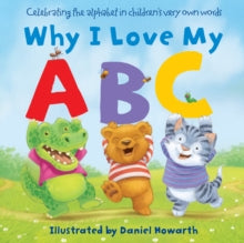 Why I Love My ABC - Daniel Howarth (Board book) 28-04-2022 
