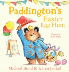 Paddington's Easter Egg Hunt - Michael Bond; R. W. Alley (Hardback) 17-03-2022 