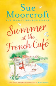 Summer at the French Cafe - Sue Moorcroft (Paperback) 12-05-2022 