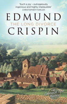 A Gervase Fen Mystery  The Long Divorce (A Gervase Fen Mystery) - Edmund Crispin; Val McDermid (Paperback) 17-08-2023 