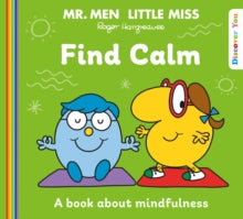 Mr. Men and Little Miss Discover You  Mr. Men Little Miss: Find Calm (Mr. Men and Little Miss Discover You) - Roger Hargreaves (Paperback) 19-01-2023 