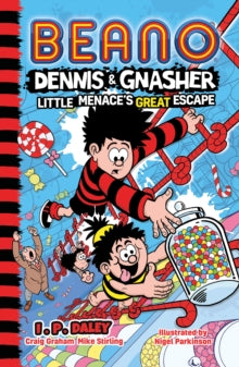 Beano Fiction  Beano Dennis & Gnasher: Little Menace's Great Escape (Beano Fiction) - Beano Studios; I.P. Daley (Paperback) 13-04-2023 