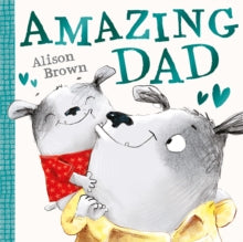 Amazing Dad - Alison Brown (Paperback) 13-04-2023 