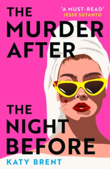 The Murder After the Night Before - Katy Brent (Paperback) 01-02-2024 