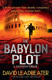 Joe Mason Book 4 The Babylon Plot (Joe Mason, Book 4) - David Leadbeater (Paperback) 12-10-2023 