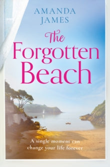 Cornish Escapes Collection Book 3 The Forgotten Beach (Cornish Escapes Collection, Book 3) - Amanda James (Paperback) 07-07-2022 