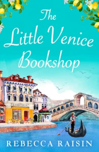 The Little Venice Bookshop - Rebecca Raisin (Paperback) 30-03-2023 