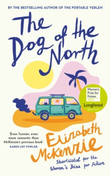 The Dog of the North - Elizabeth McKenzie (Hardback) 16-03-2023 