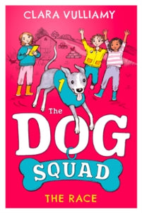 The Dog Squad Book 2 The Race (The Dog Squad, Book 2) - Clara Vulliamy (Paperback) 18-01-2024 
