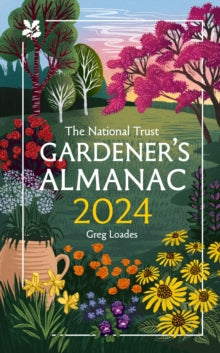 National Trust  The Gardener's Almanac 2024 (National Trust) - Greg Loades; National Trust Books (Hardback) 17-08-2023 