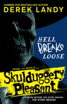 Skulduggery Pleasant  Hell Breaks Loose (Skulduggery Pleasant) - Derek Landy (Hardback) 30-03-2023 