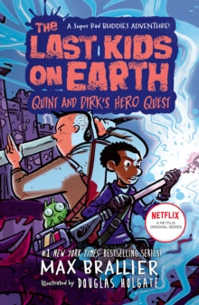 The Last Kids on Earth  The Last Kids on Earth: Quint and Dirk's Hero Quest (The Last Kids on Earth) - Max Brallier; Douglas Holgate (Paperback) 29-09-2022 