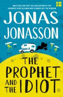 The Prophet and the Idiot - Jonas Jonasson (Paperback) 08-06-2023 