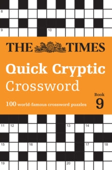 The Times Crosswords  The Times Quick Cryptic Crossword Book 9: 100 world-famous crossword puzzles (The Times Crosswords) - The Times Mind Games; Richard Rogan (Paperback) 04-01-2024 