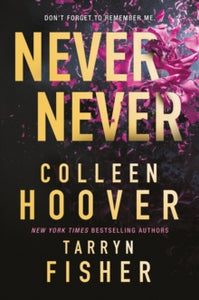 Never Never - Colleen Hoover; Tarryn Fisher (Paperback) 28-02-2023 