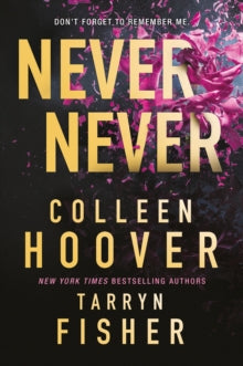 Never Never - Colleen Hoover; Tarryn Fisher (Paperback) 28-02-2023 