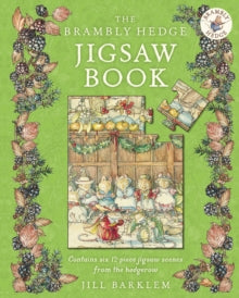 Brambly Hedge  The Brambly Hedge Jigsaw Book (Brambly Hedge) - Jill Barklem (Hardback) 12-10-2023 