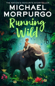 Running Wild - Michael Morpurgo (Paperback) 29-02-2024 