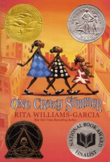 One Crazy Summer - Rita Williams-Garcia (Paperback) 05-01-2012 Short-listed for California Young Reader Medal (Middle School) 2014 and Massachusetts Children's Book Award 2012 and Maud Hart Lovelace Book Award (Grades 6-8) 2014.