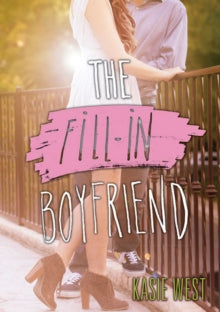 The Fill-In Boyfriend - Kasie West (Paperback) 03-12-2015 