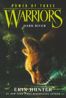 Warriors: Power of Three 2 Warriors: Power of Three #2: Dark River - Erin Hunter (Paperback) 30-07-2015 