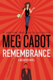 Mediator 7 Remembrance: A Mediator Novel - Meg Cabot (Paperback) 11-08-2016 
