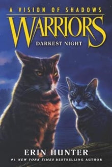 Warriors: A Vision of Shadows 4 Warriors: A Vision of Shadows #4: Darkest Night - Erin Hunter (Paperback) 13-12-2018 