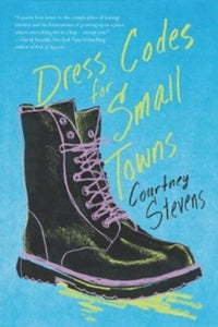 Dress Codes for Small Towns - Courtney Stevens (Paperback) 29-11-2018 