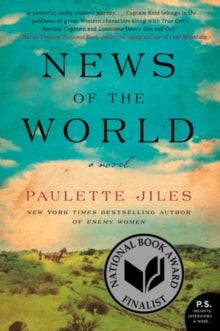 News of the World: A Novel - Paulette Jiles (Paperback) 24-08-2017 