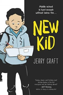 New Kid - Jerry Craft; Jerry Craft (Paperback) 21-02-2019 Winner of Newbery Medal (Children's) 2020 and Coretta Scott King Award (Author) 2020.