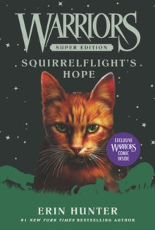 Warriors Super Edition 12 Warriors Super Edition: Squirrelflight's Hope - Erin Hunter (Paperback) 01-10-2020 
