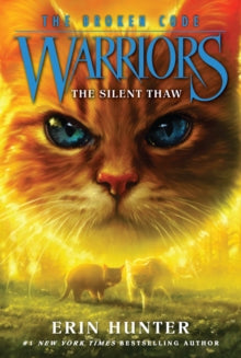 Warriors: The Broken Code 2 Warriors: The Broken Code #2: The Silent Thaw - Erin Hunter (Paperback) 10-12-2020 