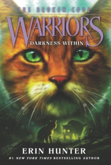 Warriors: The Broken Code 4 Warriors: The Broken Code #4: Darkness Within - Erin Hunter (Paperback) 09-12-2021 