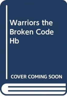 Warriors: The Broken Code 5 Warriors: The Broken Code #5: The Place of No Stars - Erin Hunter (Hardback) 27-05-2021 