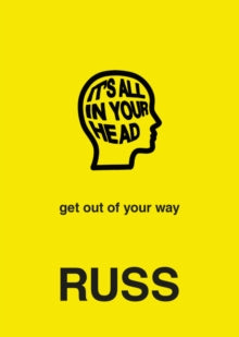 IT'S ALL IN YOUR HEAD - Russ (Hardback) 28-11-2019 