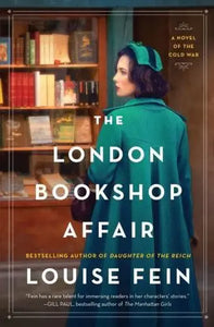 The London Bookshop Affair: A Novel of the Cold War - Louise Fein (Paperback) 29-02-2024 
