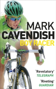 Boy Racer - Mark Cavendish (Paperback) 03-06-2010 